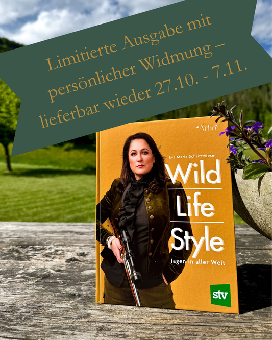 WILD │ LIFE │ STYLE - Jagen in aller Welt (deutsch) - mit Widmung