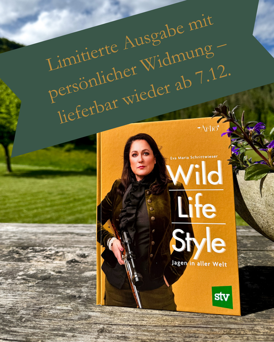 WILD │ LIFE │ STYLE - Jagen in aller Welt (deutsch) - mit Widmung